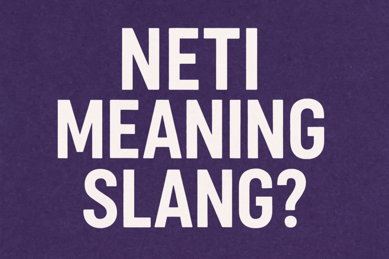 neti meaning slang